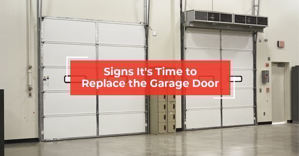 Telltale Signs It S Time To Replace Your Commercial Garage Door To Replace Your Commercial Garage Door, Overhead Garage Door Companies In My Area