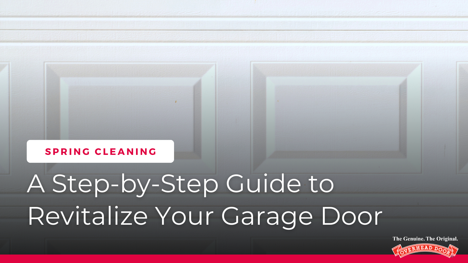 White paneled garage door with words saying "a step by step guide to revitalize your garage door" over it